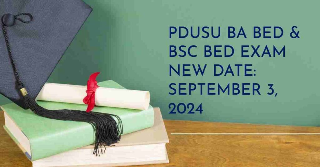 PDUSU BA BEd & BSc BEd Exam New Date September 3, 2024