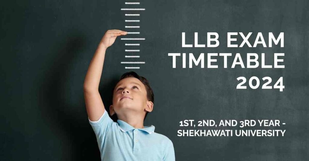 LLB (Due) Exam Timetable 2024 (1st, 2nd and 3rd Year) - Shekhawati University, Sikar