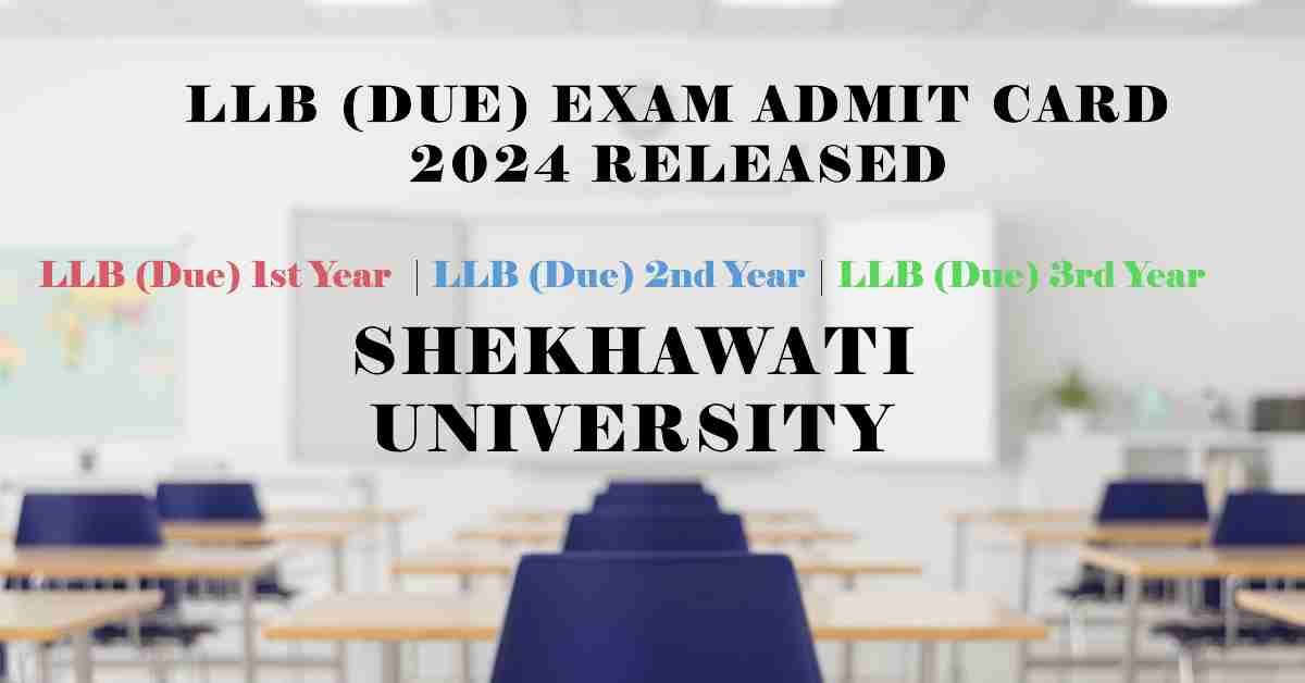 PDUSU LLB (Due) Exam Admit Card 2024 Released - Shekhawati University