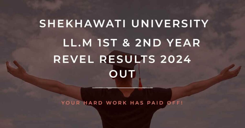 Shekhawati University LLM 1st & 2nd Year Revaluation Results 2024 Out