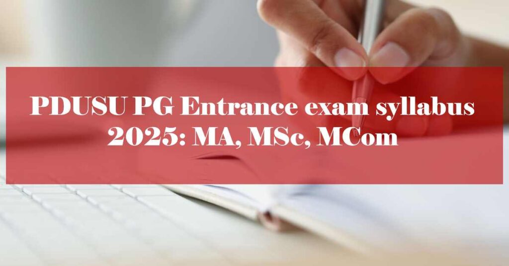 PDUSU PG Entrance Exam Syllabus 2025 Shekhawati Universty