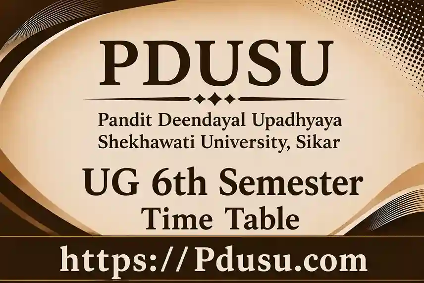 PDUSU UG 6th Semester Main Exam Time Table 2026